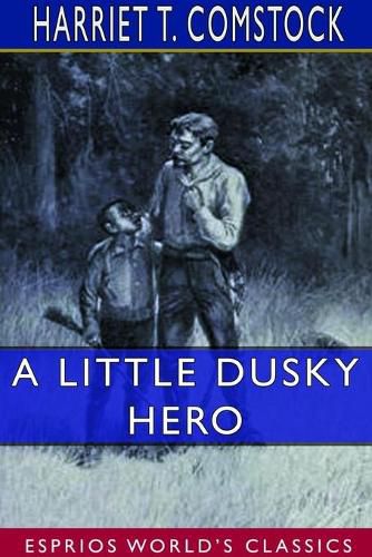 Cover image for A Little Dusky Hero (Esprios Classics)
