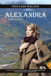 Cover image for Alexandra: A Christian Novel