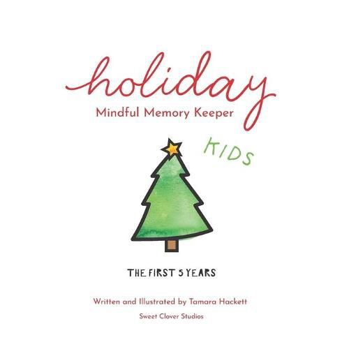 Cover image for Holiday Mindful Memory Keeper: The First Five Years - Kids Edition