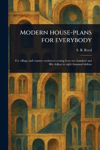 Cover image for Modern House-plans for Everybody