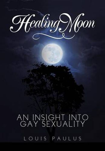 Cover image for Healing Moon: An Insight Into Gay Sexuality
