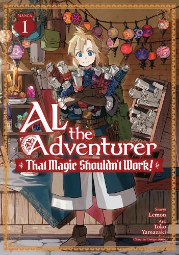 Cover image for Al the Adventurer: That Magic Shouldn't Work! (Manga) Vol. 1