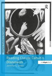 Cover image for Reading Claude Cahun's Disavowals