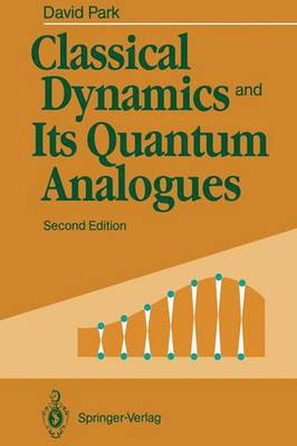 Cover image for Classical Dynamics and Its Quantum Analogues