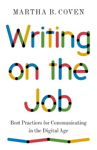 Cover image for Writing on the Job: Best Practices for Communicating in the Digital Age