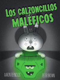 Cover image for Los Calzoncillos Maleficos