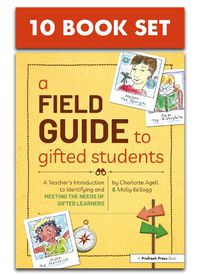 Cover image for A Field Guide to Gifted Students: A Teacher's Introduction to Identifying and Meeting the Needs of Gifted Learners (Set of 10)