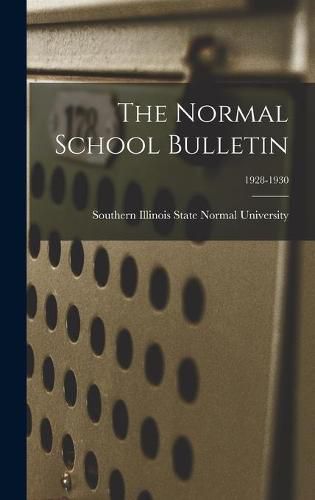 Cover image for The Normal School Bulletin; 1928-1930