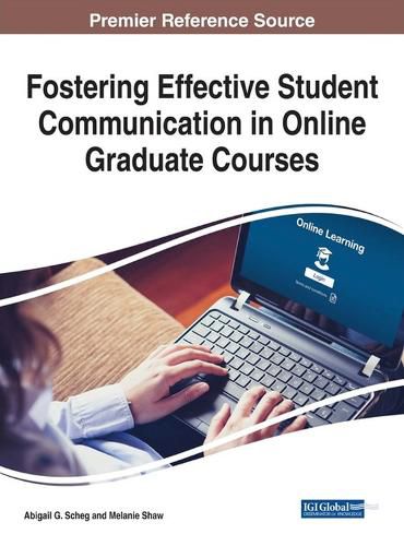 Cover image for Fostering Effective Student Communication in Online Graduate Courses