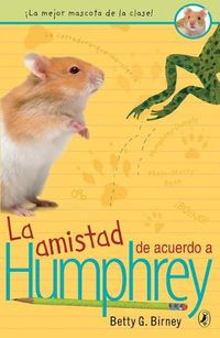 Cover image for La amistad de acuerdo a Humphrey