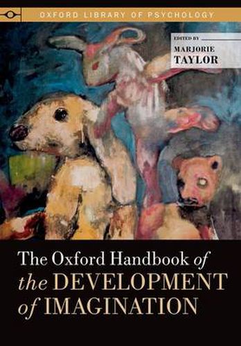 Cover image for The Oxford Handbook of the Development of Imagination