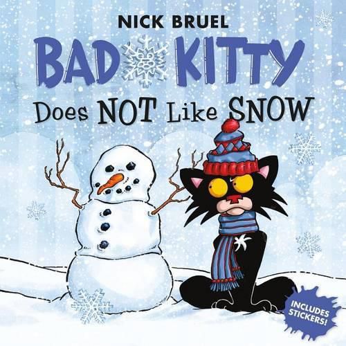 Cover image for Bad Kitty Does Not Like Snow: Includes Stickers