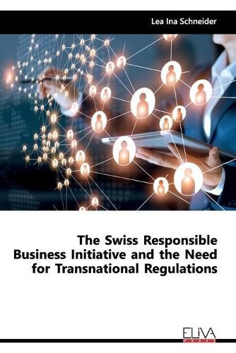 Cover image for The Swiss Responsible Business Initiative and the Need for Transnational Regulations