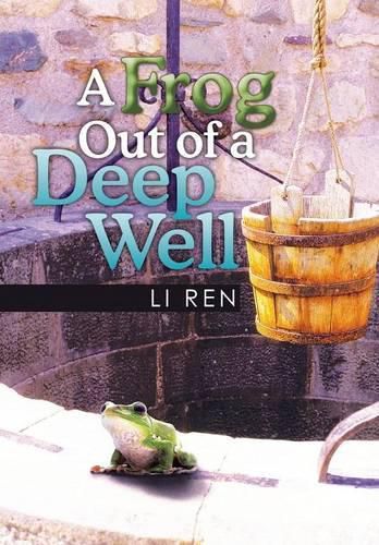 Cover image for A Frog Out of a Deep Well