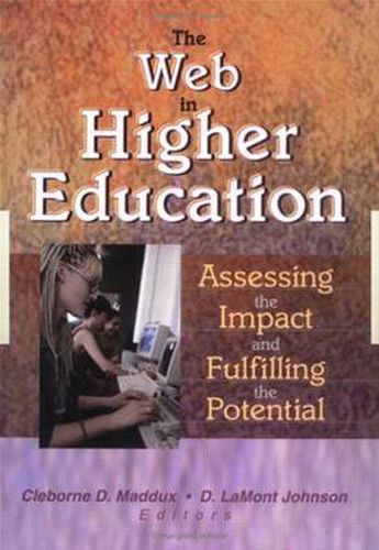 Cover image for The Web in Higher Education: Assessing the Impact and Fulfilling the Potential