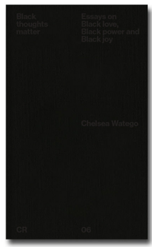 Cover image for Black Thoughts Matter - Essays on Black Love, Black Power and Black Joy