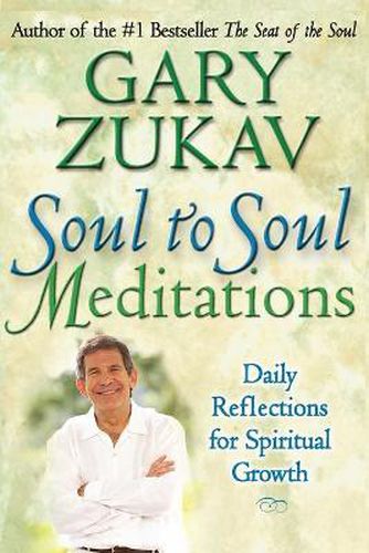 Soul to Soul Meditations: Daily Reflections for Spiritual Growth