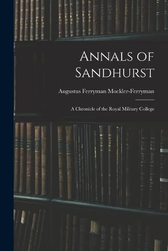 Cover image for Annals of Sandhurst