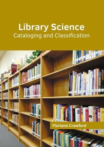 Cover image for Library Science: Cataloging and Classification