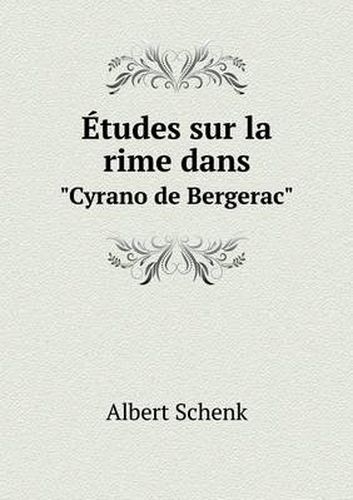 Cover image for Etudes sur la rime dans Cyrano de Bergerac