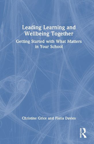 Cover image for Leading Learning and Wellbeing Together