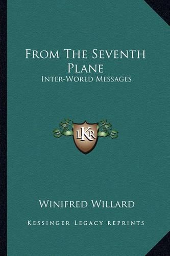 Cover image for From the Seventh Plane: Inter-World Messages