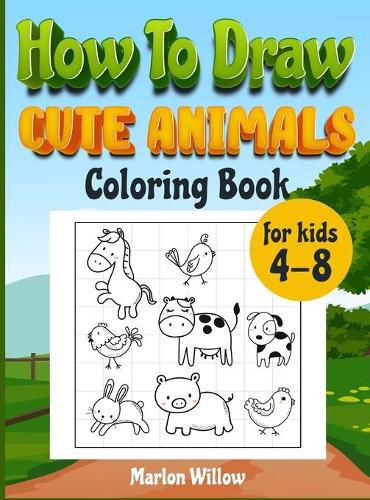 Cover image for How to draw cute animals coloring book for kids 4-8: An Activity book with cute puppies, perfect for boys and girls, to learn while having fun!