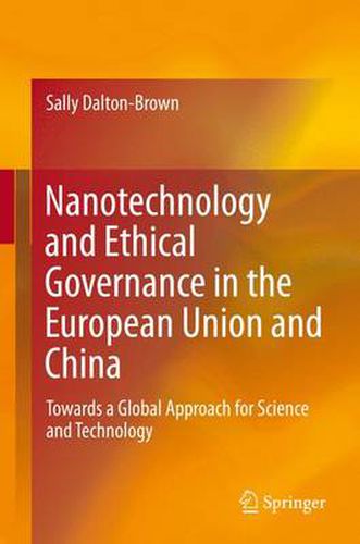 Nanotechnology and Ethical Governance in the European Union and China: Towards a Global Approach for Science and Technology