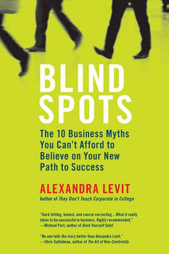 Cover image for Blind Spots: 10 Business Myths You Can't Afford to Believe on Your New Path to Success