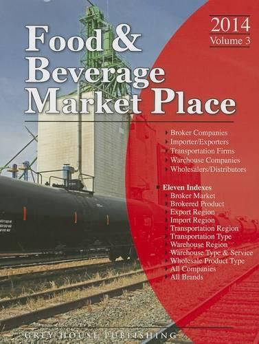 Cover image for Food & Beverage Market Place, 2014: Vol. 3 - Brokers/Wholesalers/Importer, Etc