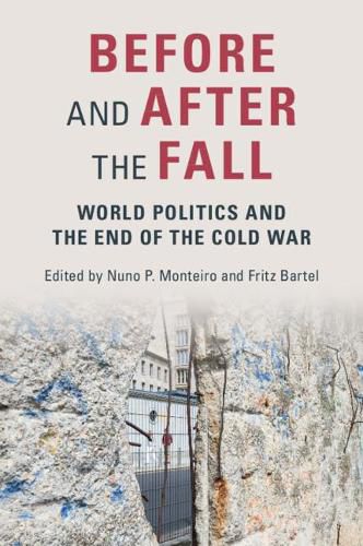 Cover image for Before and After the Fall: World Politics and the End of the Cold War