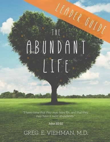 The Abundant Life: Leader Guide