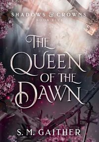 Cover image for The Queen of the Dawn