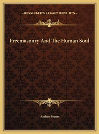 Cover image for Freemasonry and the Human Soul