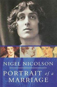 Cover image for Portrait Of A Marriage: Vita Sackville-West and Harold Nicolson