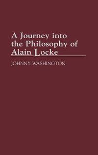 Cover image for A Journey into the Philosophy of Alain Locke