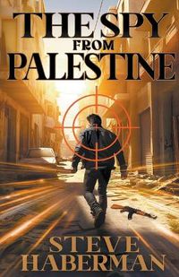 Cover image for The Spy from Palestine