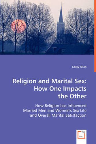 Cover image for Religion and Marital Sex: How One Impacts the Other
