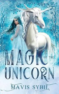 Cover image for Magic of The Unicorn