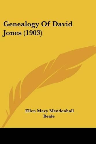 Cover image for Genealogy of David Jones (1903)