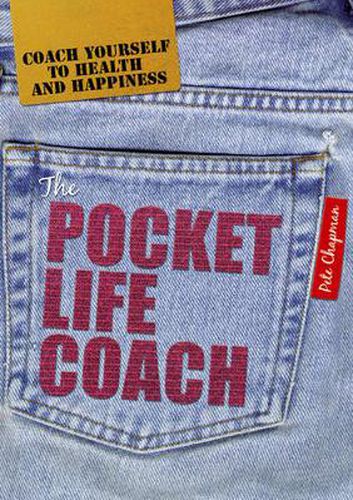 The Pocket Life Coach: Coach Yourself to Health and Happiness
