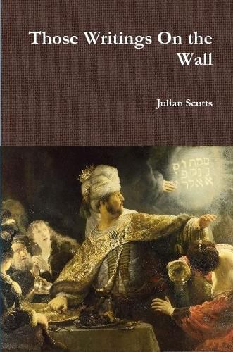 Cover image for Those Writings on the Wall