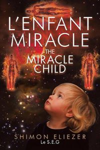 Cover image for L'enfant Miracle THE MIRACLE CHILD