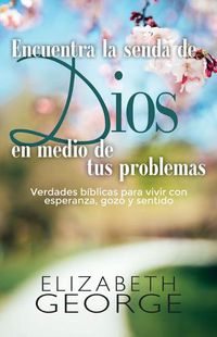 Cover image for Encuentra La Senda de Dios (New Cover)
