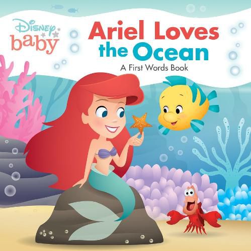 Cover image for Disney Baby: Ariel Loves the Ocean: A First Words Book