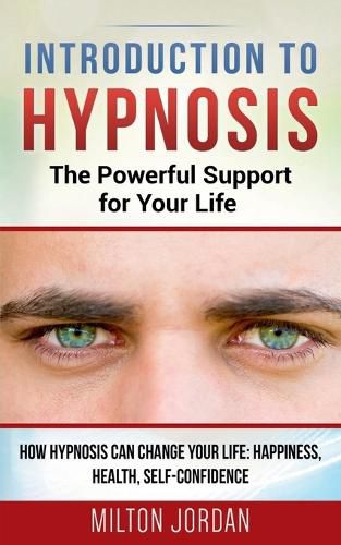 Cover image for Introduction to Hypnosis - The Powerful Support for Your Life
