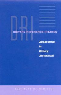 Cover image for Dietary Reference Intakes: Applications in Dietary Assessment