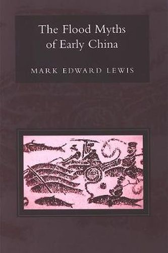 The Flood Myths of Early China