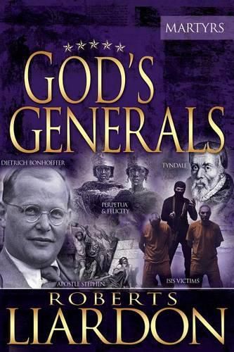 God's Generals, 6: The Martyrs