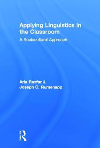 Cover image for Applying Linguistics in the Classroom: A Sociocultural Approach